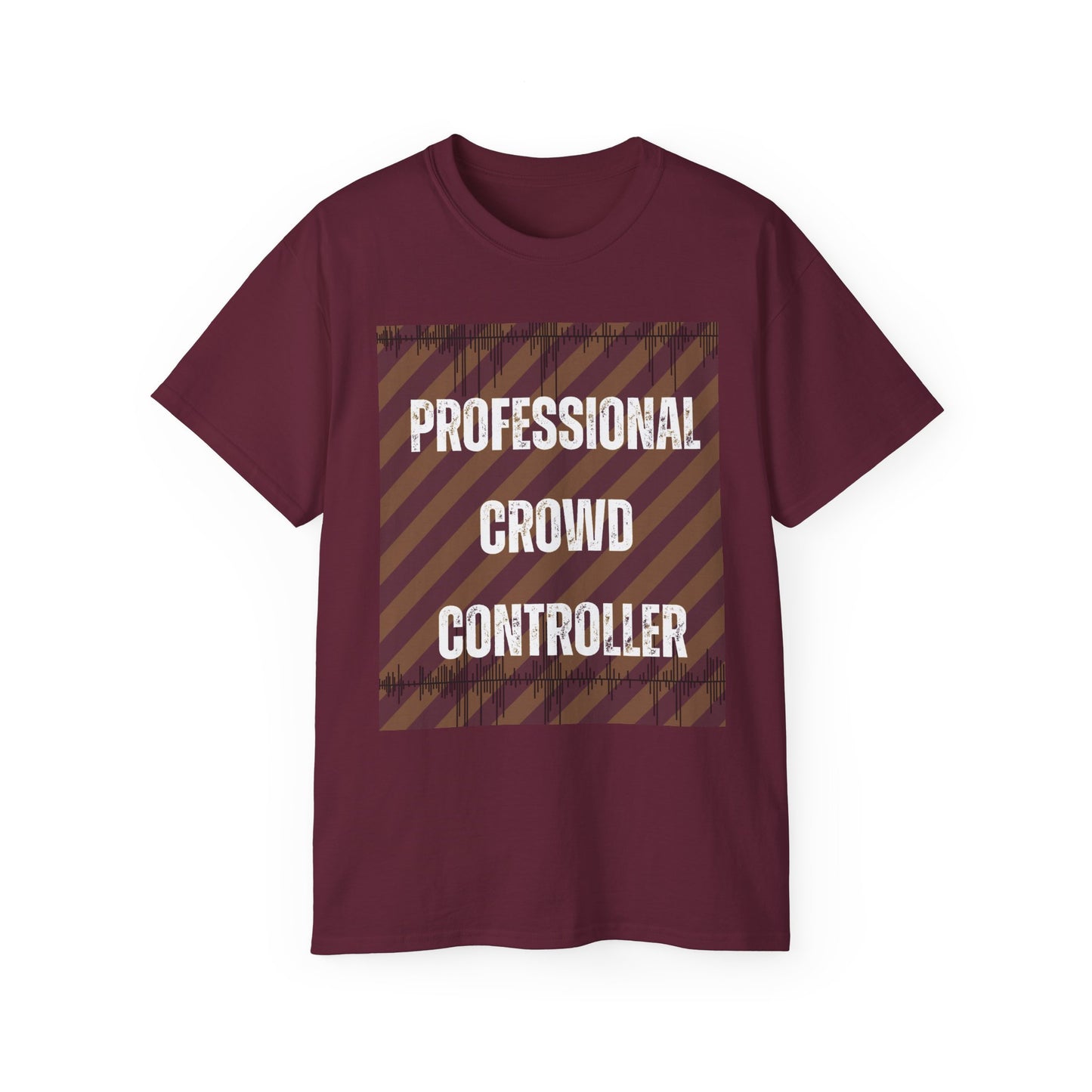 Crowd Controller T- Shirt